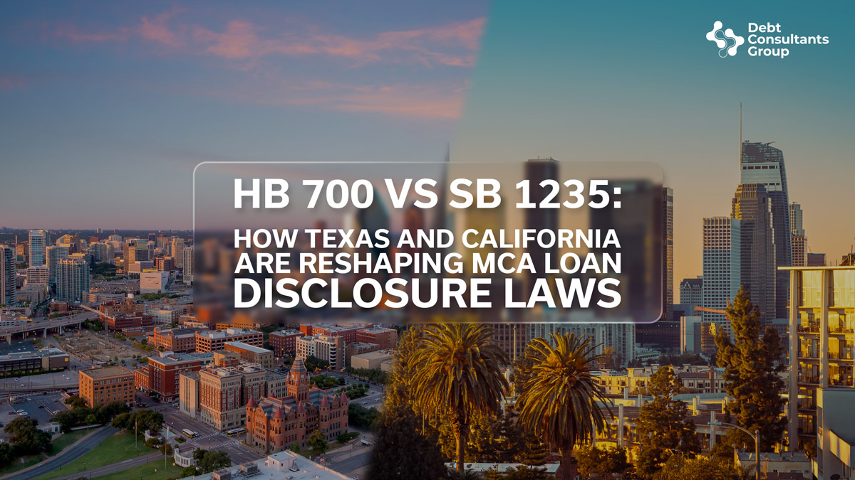 HB 700 vs SB 1235 — How Texas and California Are Reshaping MCA Loan Disclosure Laws